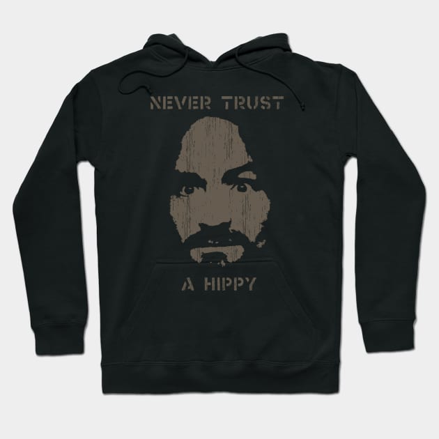 Never Trust A Hippy Hoodie by Mode Sale Is On